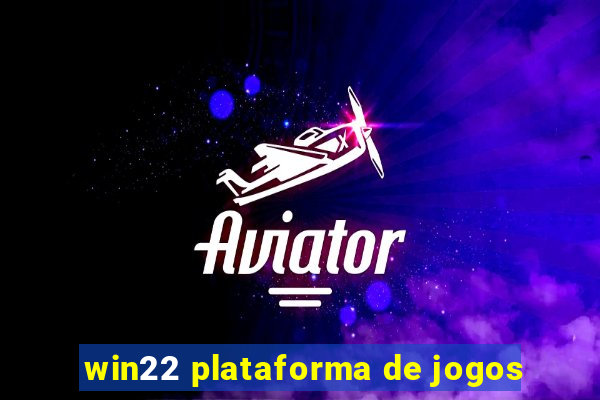 win22 plataforma de jogos